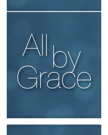All by Grace