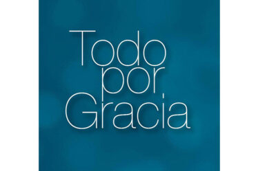 Todo por Gracia